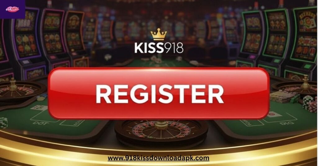 Kiss918 register